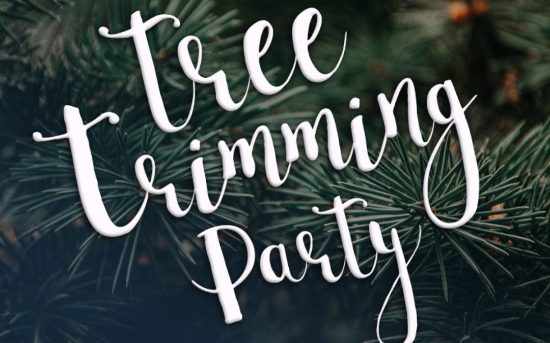 What is a Tree Trimming Party?